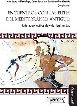 Encuentro con las élites del Mediterráneo antiguo: Liderazgo, estilos de vida, letigimidad