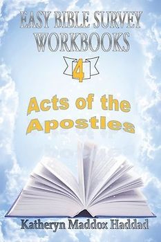 Acts of the Apostles: And the Beginning of the Church