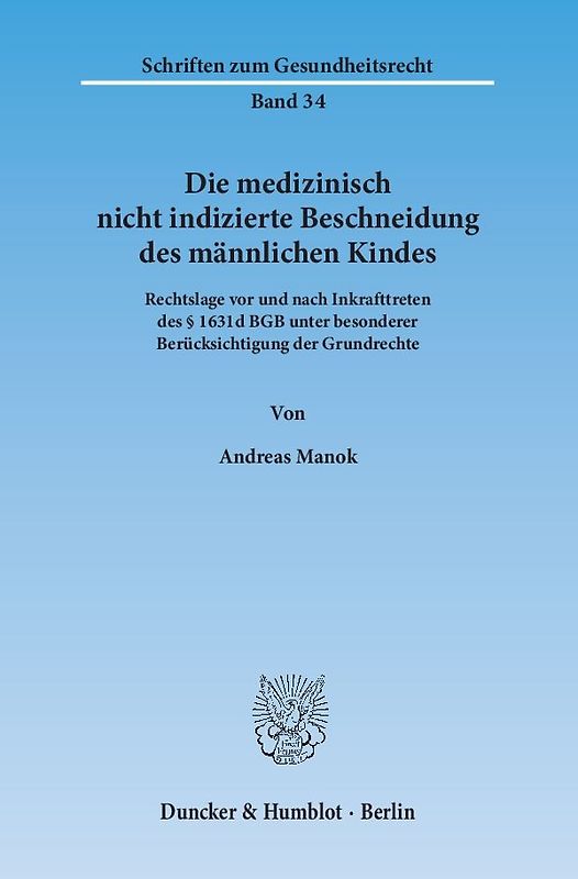 Die medizinisch nicht indizierte Beschneidung des männlichen Kindes.