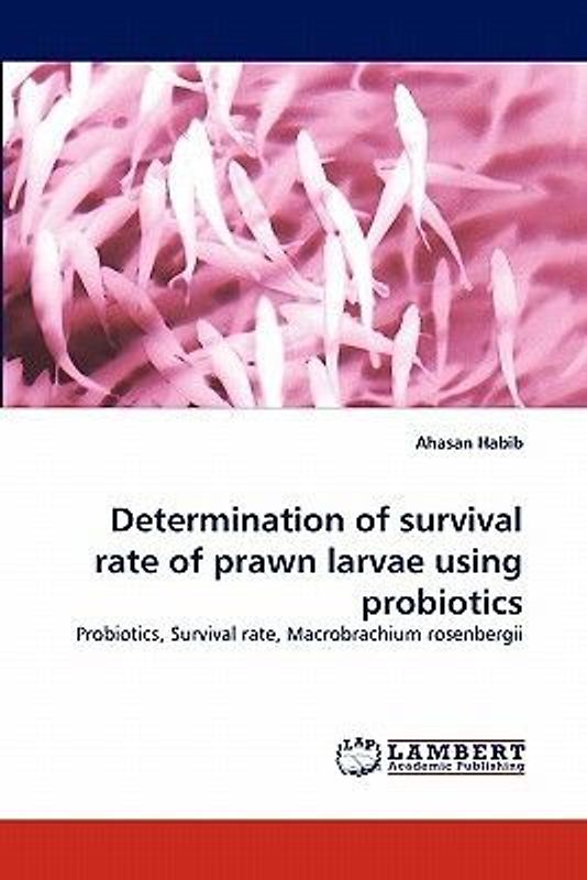 Determination of survival rate of prawn larvae using probiotics