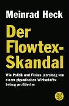 Der Flowtex-Skandal
