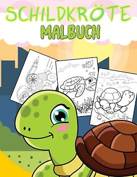Schildkröte Malbuch: Malvorlagen Für Jungen, Mädchen (4–8, 8–12 Jahre) und Erwachsene: 49 originelle und einzigartige Schildkröten-Designs: Für ... für alle: Nettes Geschenk für Jeden Anlass