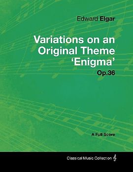 Edward Elgar - Variations on an Original Theme 'Enigma' Op.36 - A Full Score