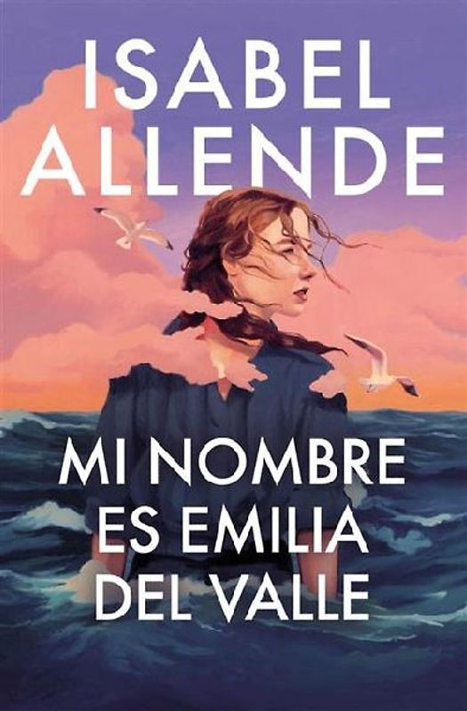 Mi Nombre Es Emilia del Valle / My Name Is Emilia del Valle