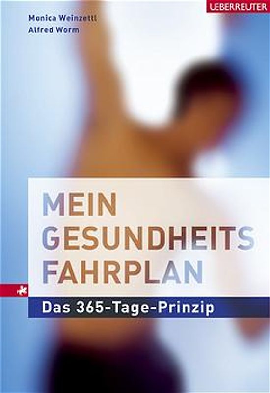 Mein Gesundheitsfahrplan. Das 365-Tage-Prinzip