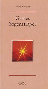 Gottes Segensträger