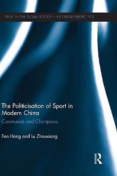 The Politicisation of Sport in Modern China
