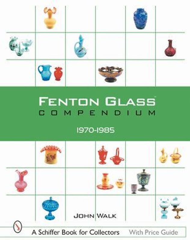 Fenton Glass Compendium