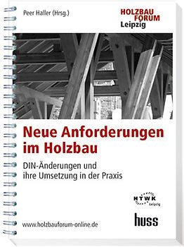 Neue Anforderungen im Holzbau