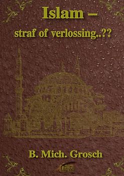 Islam – straf of verlossing..??