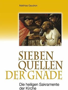 Sieben Quellen der Gnade