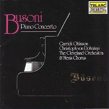 Christoph Von Dohnanyi - Telarc Classics - Busoni (Klavierkonzert)