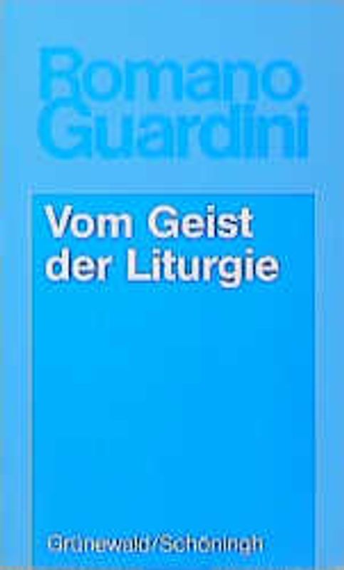 Vom Geist der Liturgie