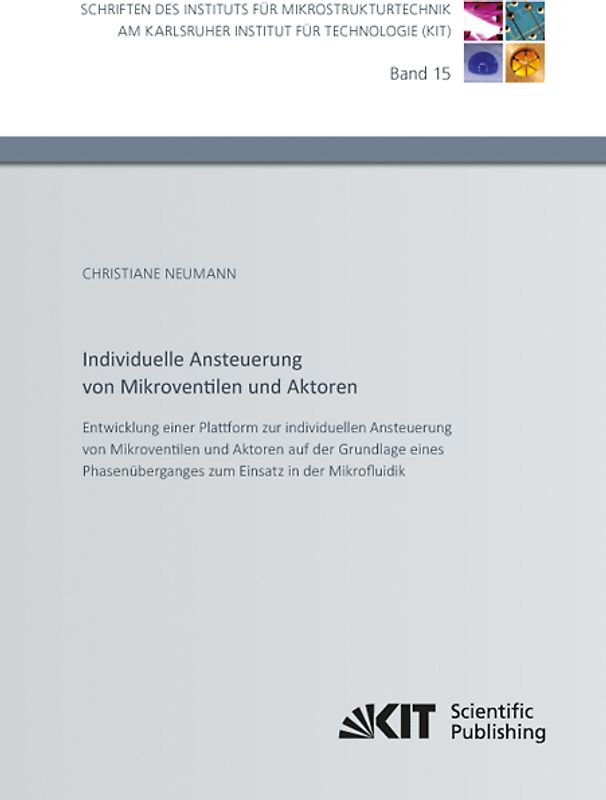 Entwicklung einer Plattform zur individuellen Ansteuerung von Mikroventilen und Aktoren auf der Grundlage eines Phasenüberganges zum Einsatz in der Mikrofluidik