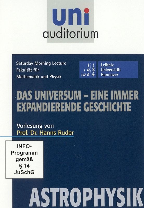 Das Universum - eine immer expandierende Geschichte / Fachbereich Astrophysik (Reihe: uni auditorium) DVD