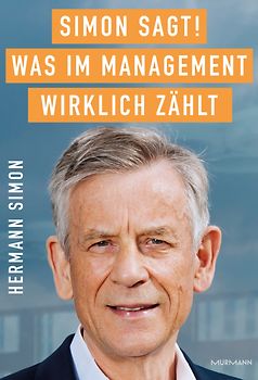 SIMON SAGT! Was im Management wirklich zählt.