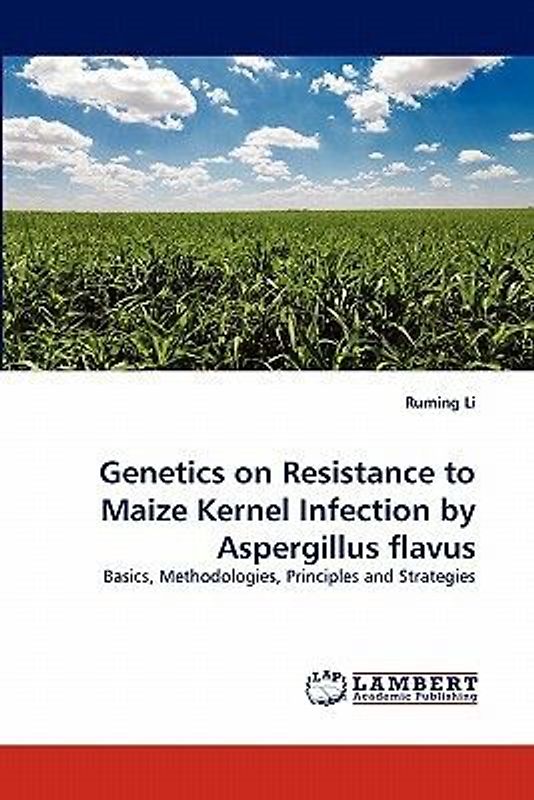 Genetics on Resistance to Maize Kernel Infection by Aspergillus flavus