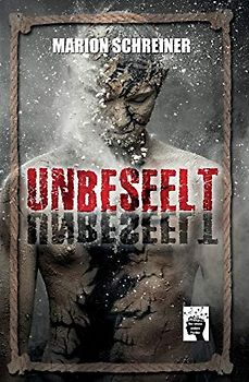 Unbeseelt (Der Culver-Fluch, Band 3)