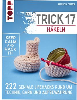 Trick 17 - Häkeln