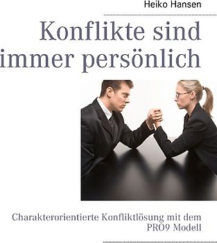 Konflikte sind immer persönlich