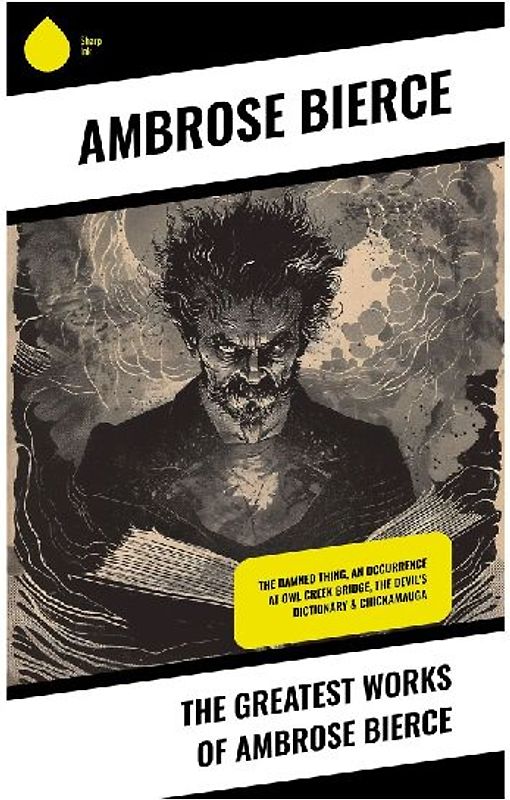 The Greatest Works of Ambrose Bierce