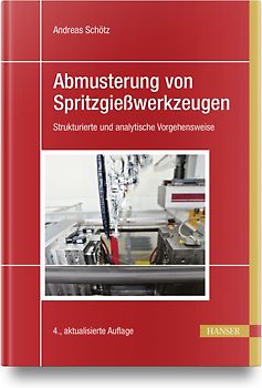 Abmusterung von Spritzgießwerkzeugen