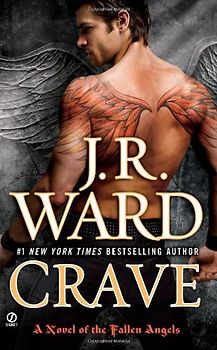 Crave: A Novel of the Fallen Angels - J.R. Ward
