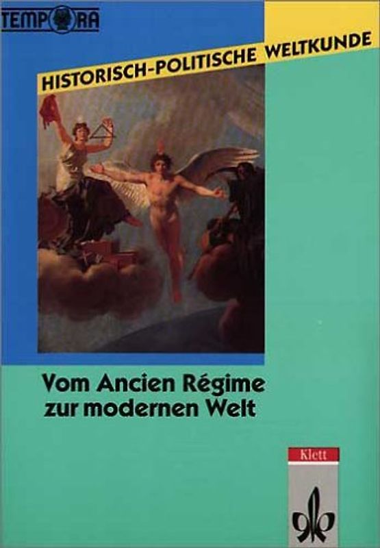 Historisch-Politische Weltkunde / Vom Ancien Régime zur modernen Welt