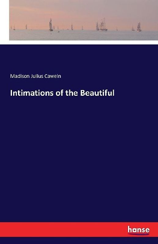 Intimations of the Beautiful