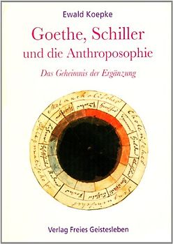 Goethe, Schiller und die Anthroposophie