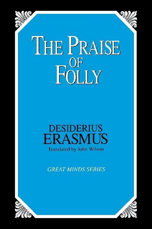 The Praise of Folly