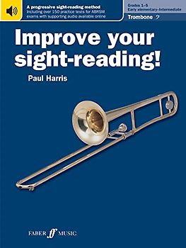 Improve your sight-reading! Trombone (Bass Clef) Grades 1-5