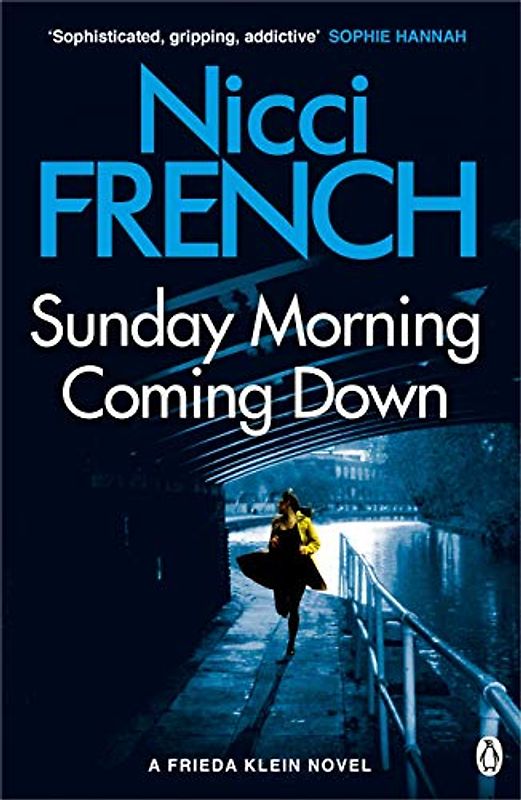 Sunday Morning Coming Down: A Frieda Klein Novel (7) (Frieda Klein, 7)