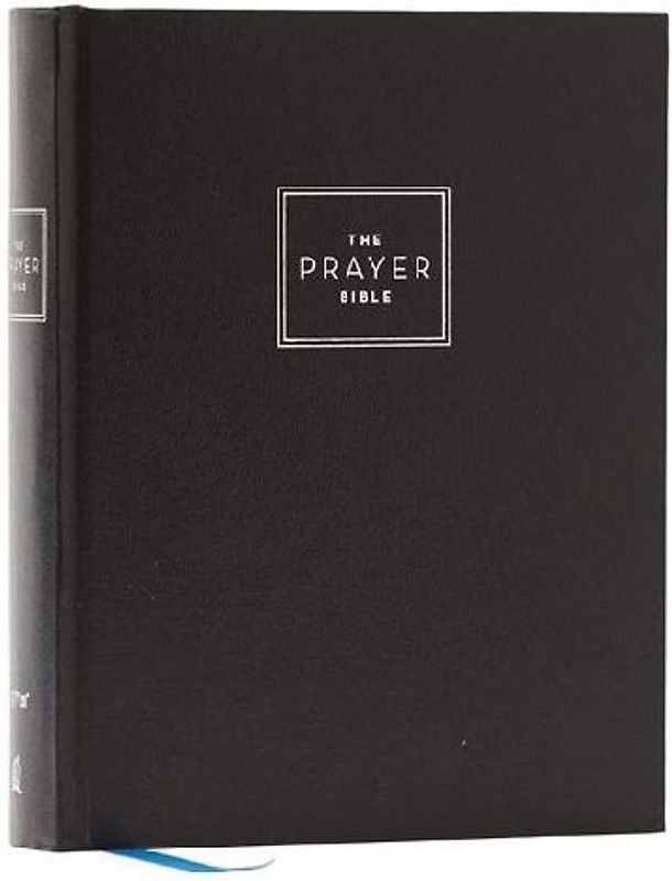 The Prayer Bible: Pray God's Word Cover to Cover (Niv, Hardcover, Red Letter, Comfort Print)