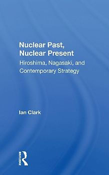 Nuclear Past, Nuclear Present