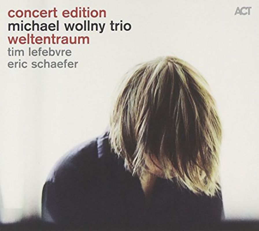 Wollny,Michael - Weltentraum (Concert Edition)
