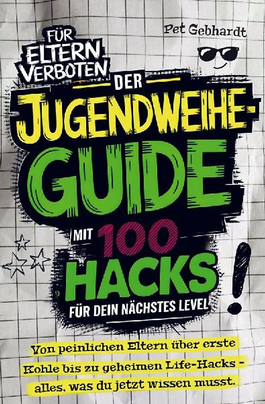 Der Jugendweihe-Guide mit 100 Hacks für dein nächstes Level