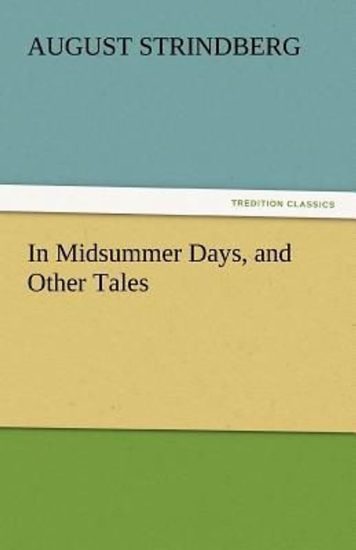 In Midsummer Days, and Other Tales