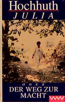 Julia oder der Weg zur Macht