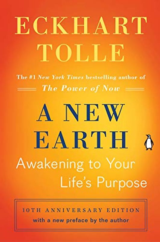 A New Earth (Oprah #61): Awakening to Your Life's Purpose (Oprah's Book Club) - Eckhart Tolle