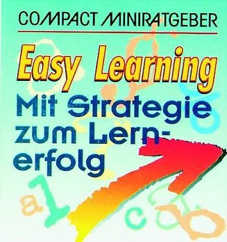 Easy-Learning. Mit Strategie zum Lernerfolg