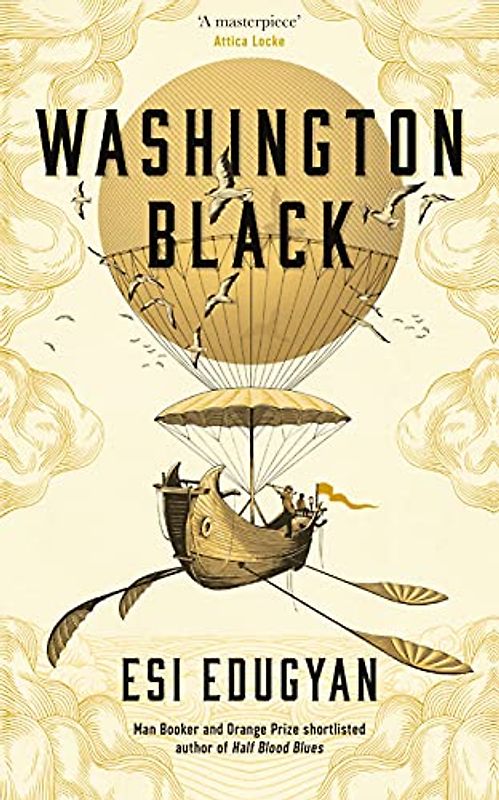 Washington Black: Shortlisted for the Man Booker Prize 2018
