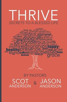 Thrive: Secrets to a Blessed Life