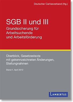 SGB II und III - Grundsicherung für Arbeitsuchende und Arbeitsförderung