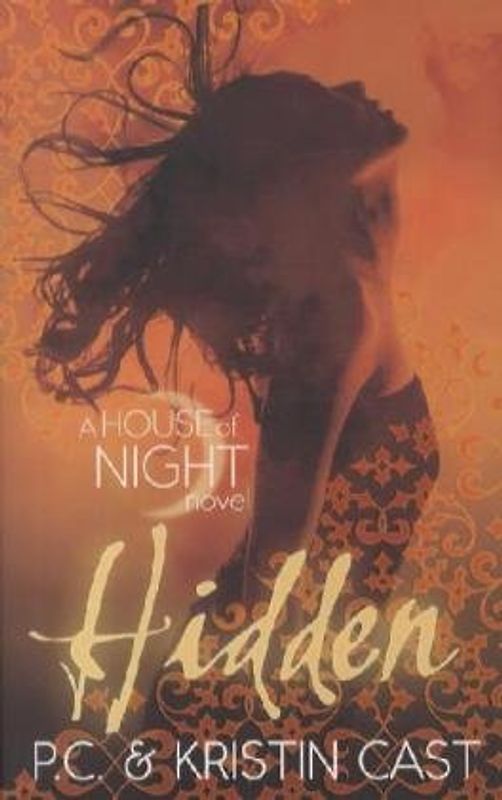 Hidden: A House of Night Novel - Kristin Cast