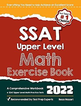 SSAT Upper Level Math Exercise Book: A Comprehensive Workbook + SSAT Upper Level Math Practice Tests