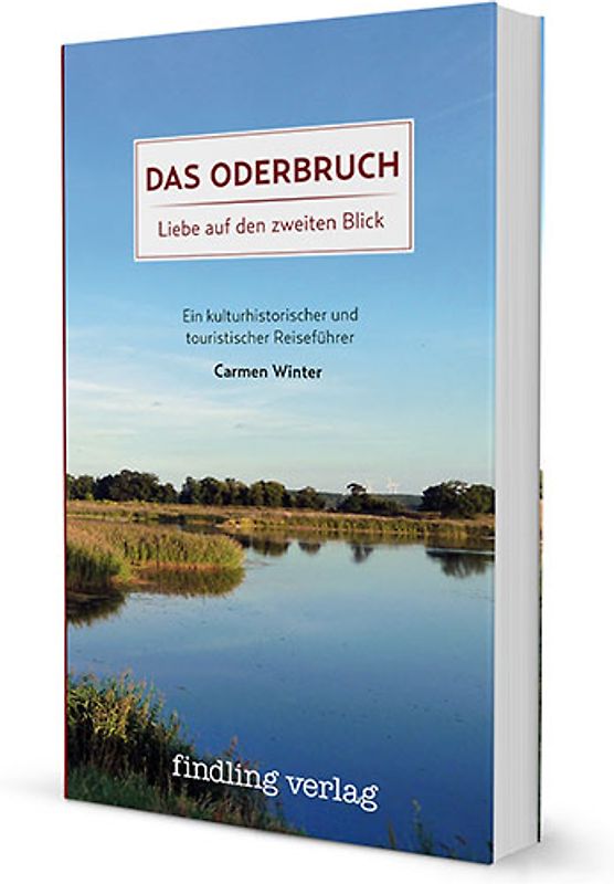 Das Oderbruch – Liebe auf den zweiten Blick