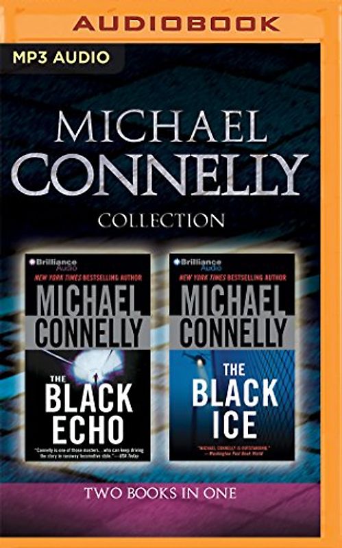 Michael Connelly - Harry Bosch Collection (Books 1 & 2): The Black Echo, the Black Ice