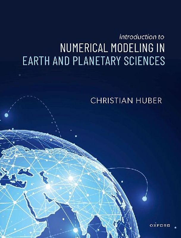 Introduction to Numerical Modeling in the Earth and Planetary Sciences
