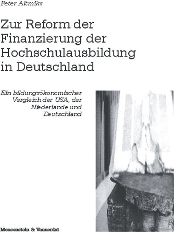 Zur Reform der Finanzierung der Hochschulausbildung in Deutschland